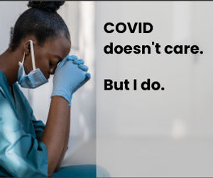 COVID doesn't care. But I do.